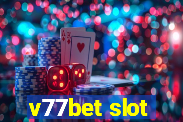 v77bet slot